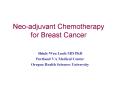 Neo-adjuvant Chemotherapy for Breast Cancer PowerPoint PPT Presentation