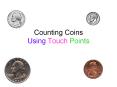 Counting Coins Using Touch Points PowerPoint PPT Presentation
