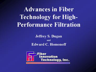 Advances in Fiber Technology for High-Performance Filtration