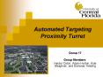 Automated Targeting Proximity Turret PowerPoint PPT Presentation