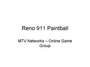 Reno 911 Paintball