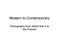 Modern to Contemporary PowerPoint PPT Presentation
