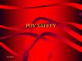 POV SAFETY PowerPoint PPT Presentation