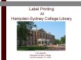 Label Printing At Hampden-Sydney College Library PowerPoint PPT Presentation
