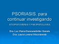 PSORIASIS, para continuar investigando PowerPoint PPT Presentation