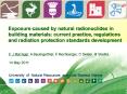 Exposure caused by natural radionuclides in building materials: current practice, regulations and radiation protection standards development PowerPoint PPT Presentation