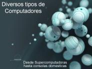 Diversos tipos de Computadores