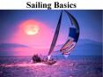 Sailing Basics PowerPoint PPT Presentation