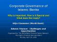 Corporate Governance of Islamic Banks Why is Important, How is it Special and What does this Imply? PowerPoint PPT Presentation