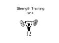 Strength Training PowerPoint PPT Presentation