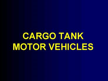 CARGO TANK MOTOR VEHICLES