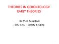 THEORIES IN GERONTOLOGY: EARLY THEORIES PowerPoint PPT Presentation
