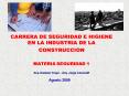 CARRERA DE SEGURIDAD E HIGIENE EN LA INDUSTRIA DE LA CONSTRUCCION  MATERIA SEGURIDAD 1 Arq. Daniela Trape  PowerPoint PPT Presentation