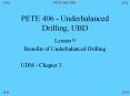 PETE 406 - Underbalanced Drilling, UBD PowerPoint PPT Presentation