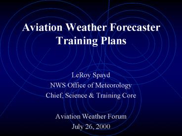 Aviation Weather Forecaster Training Plans