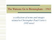 The Watsons Go to Birmingham 