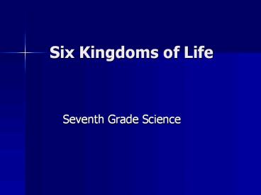 Six Kingdoms of Life presentation | free to download