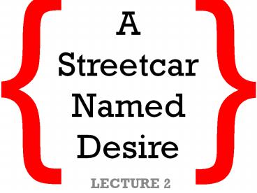 A Streetcar Named Desire
