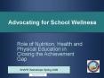 Advocating for School Wellness PowerPoint PPT Presentation