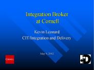 Integration Broker at Cornell