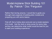 Model Airplane Stick Building 101 By: Patrick 