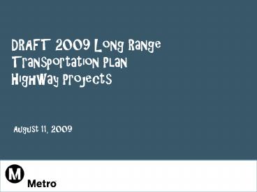 DRAFT 2009 Long Range Transportation Plan Highway Projects
