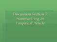 Discussion Section 5: Summarizing an Empirical Article PowerPoint PPT Presentation