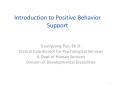 Introduction to Positive Behavior Support PowerPoint PPT Presentation