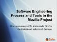 Software Engineering Process and Tools in the Mozilla Project PowerPoint PPT Presentation