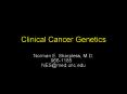 Clinical Cancer Genetics PowerPoint PPT Presentation