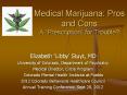 Medical Marijuana: Pros and Cons A  PowerPoint PPT Presentation