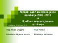 Akcijski nacrt za zeleno javno narocanje 2009 - 2012 in Uredba o zelenem javnem narocanju PowerPoint PPT Presentation