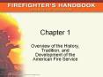 Overview of the History, Tradition, and Development of the American Fire Service PowerPoint PPT Presentation