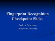 Fingerprint Recognition Checkpoint Slides