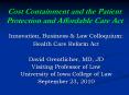 Cost Containment and the Patient Protection and Affordable Care Act PowerPoint PPT Presentation