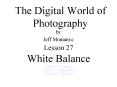 The Digital World of Photography PowerPoint PPT Presentation
