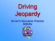 Driving Jeopardy