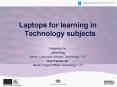 Laptops for learning in Technology subjects PowerPoint PPT Presentation