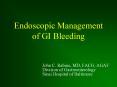 Endoscopic Management of GI Bleeding PowerPoint PPT Presentation