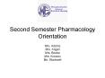 Second Semester Pharmacology Orientation PowerPoint PPT Presentation
