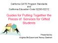 California GATE Program Standards and California Education Code 52200-52212 Guides for Putting Together the Pieces of Services for Gifted Students PowerPoint PPT Presentation