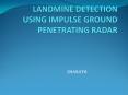 LANDMINE DETECTION USING IMPULSE GROUND PENETRATING RADAR PowerPoint PPT Presentation