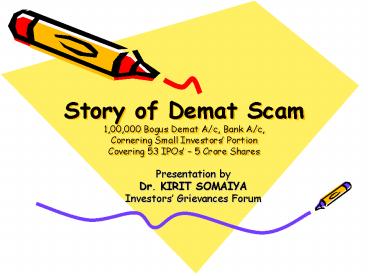 Story of Demat Scam 1,00,000 Bogus Demat A/c, Bank A/c, Cornering Small Investors