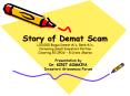 Story of Demat Scam 1,00,000 Bogus Demat A/c, Bank A/c, Cornering Small Investors PowerPoint PPT Presentation