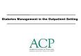 Diabetes Management in the Outpatient Setting PowerPoint PPT Presentation