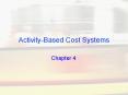 Activity-Based Cost Systems PowerPoint PPT Presentation