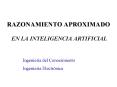 RAZONAMIENTO APROXIMADO  EN LA INTELIGENCIA ARTIFICIAL PowerPoint PPT Presentation