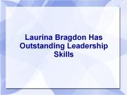Laurina Bragdon Has Outstanding Leadership Skills