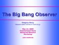 The Big Bang Observer PowerPoint PPT Presentation