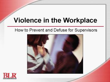 Violence in the Workplace